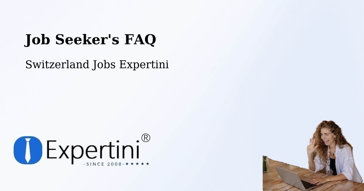 Job Seeker FAQ – Lancy - Switzerland Jobs Expertini