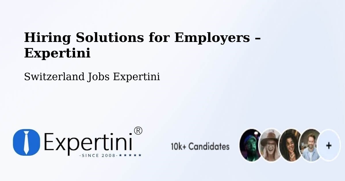 Hiring Solutions for Employers in Lancy - Lancy, Switzerland Jobs Expertini