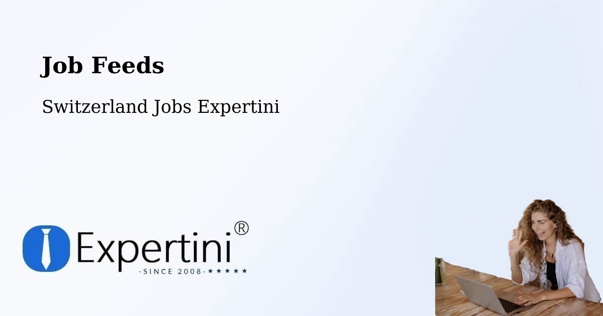 Job Listings Feed – Lancy - Switzerland Jobs Expertini